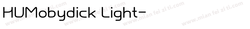 HUMobydick Light字体转换